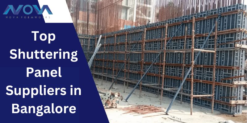 Top Shuttering Panel Suppliers In Bangalore - Nova Formworks